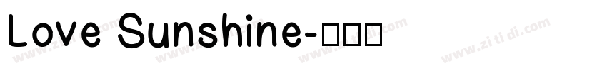 Love Sunshine字体转换